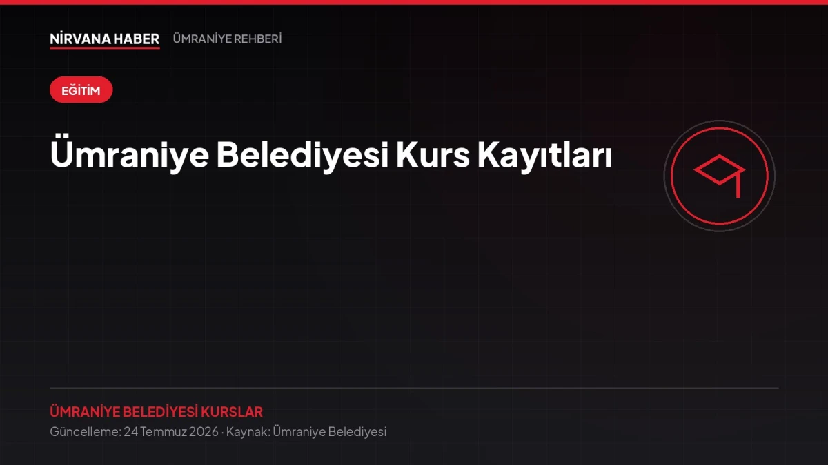Ümraniye Belediyesi Kurs Kayıtları: Ücretsiz Eğitim ve Meslek Programları