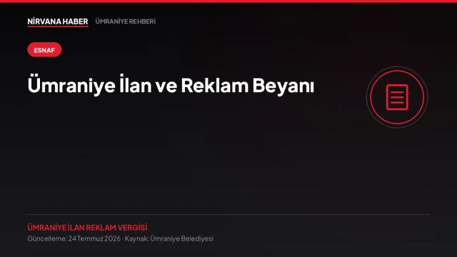 Ümraniye İlan ve Reklam Beyanı: Tabelanın Vergisi Online Verilir