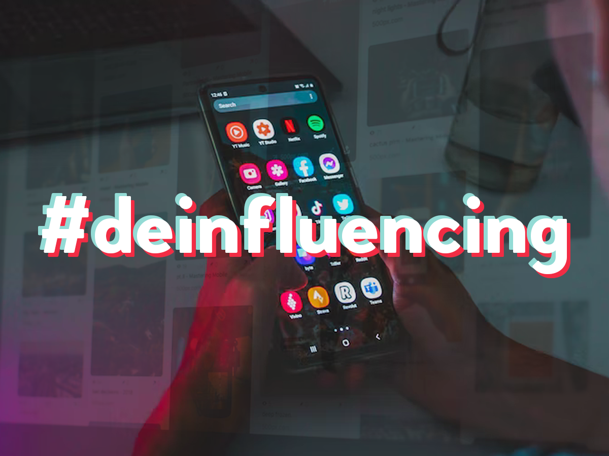 Deinfluencing: should brands be scared of the trend?
