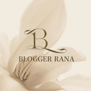 Blogger Rana⚜️