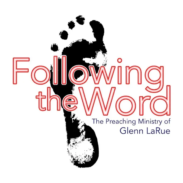 Following the Word Episode 97: "Authentic" Part 4