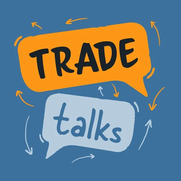 34: So You Want To Be a Trade Negotiator