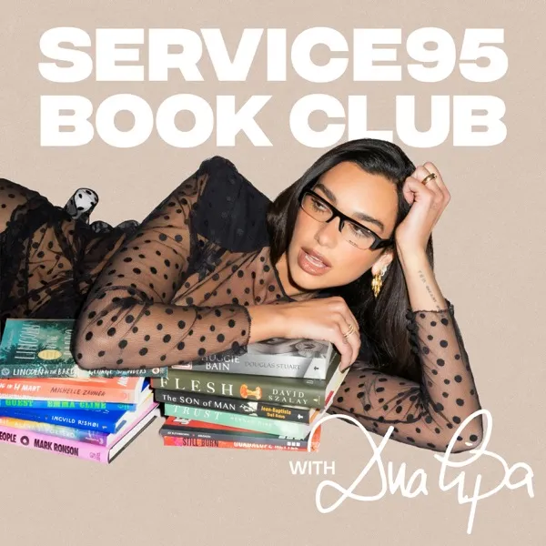 Introducing Service95 Book Club With Dua Lipa
