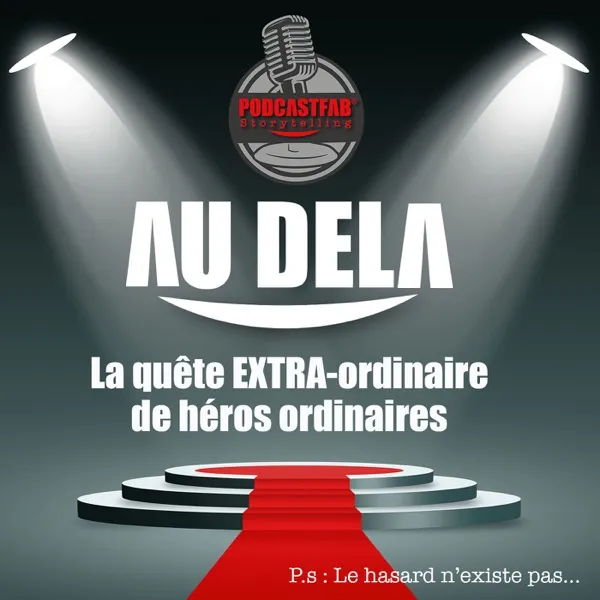 AU DELA, La quête EXTRAordinaire de héros ordinaires