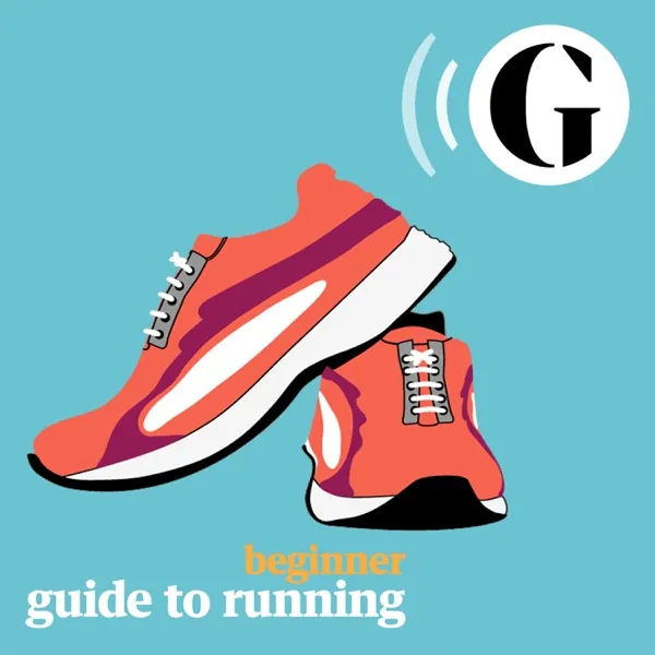 The Guardian Guide to Running podcast: Beginner - week 1