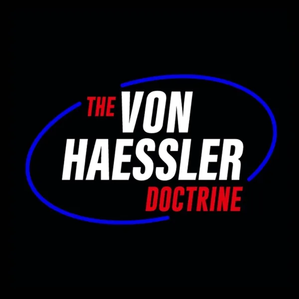 The Von Haessler Doctrine S8/E021 - Eric's Bored
