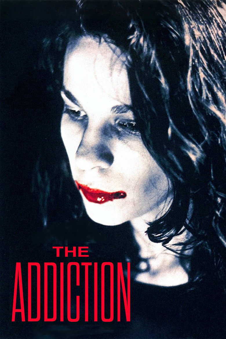 Addiction, The