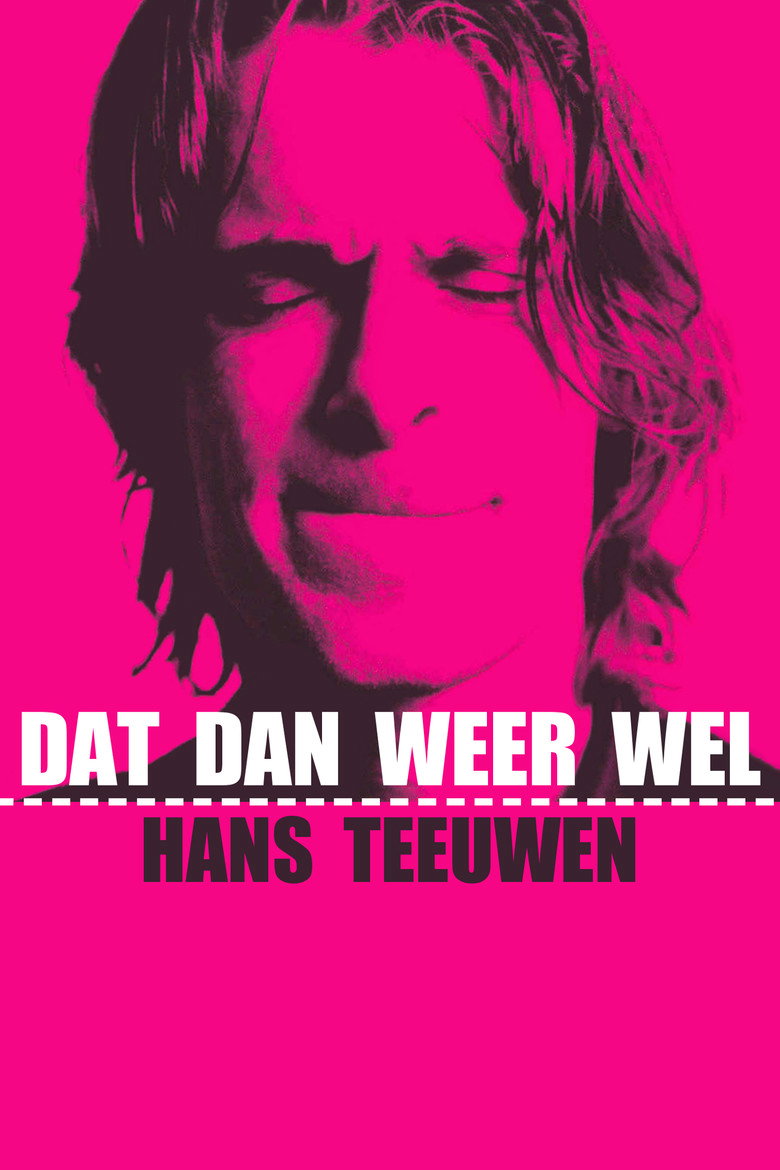 Hans Teeuwen - Dat Dan Weer Wel
