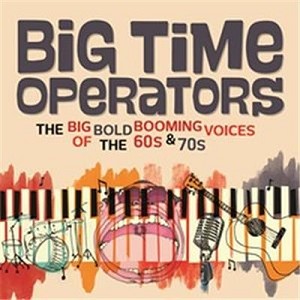 Big Time Operators: Big Bold Booming Voices Of The