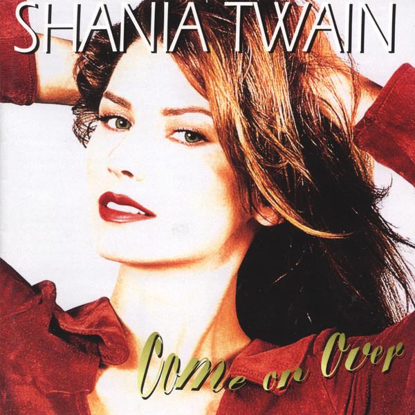 Shania Twain - Come On Over [us Import]
