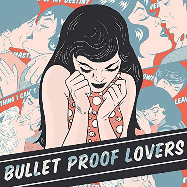 Bullet Proof Lovers - Bullet Proof Lovers (CD)