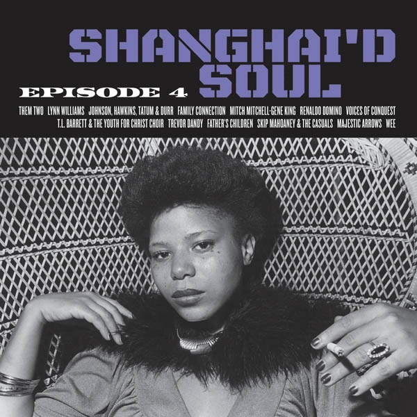 Various Artists - Shanghai'd Soul (Episode 4) (LP)