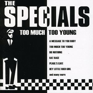 The Specials - Too Much Too Young