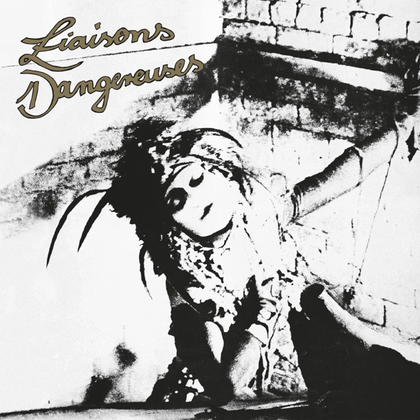Liaisons Dangereuses - Liaisons Dangereuses (LP) (Remastered)