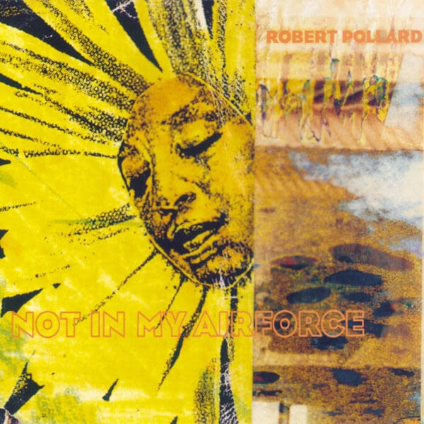 Robert Pollard - Not In My Airforce (LP) (Remastered) (Coloured Vinyl)