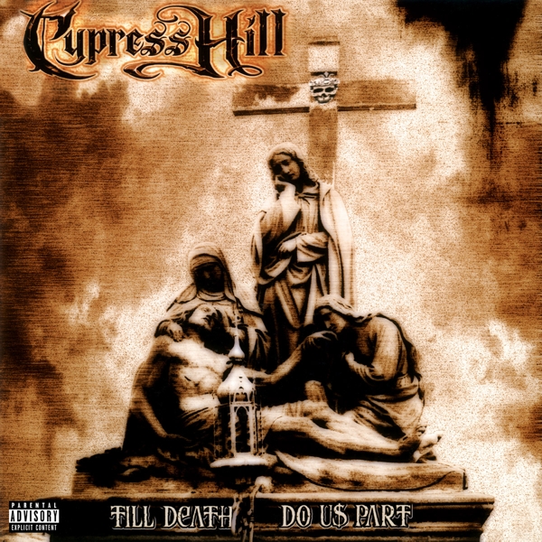 Cypress Hill - Till Death Do Us Part (2 LP)