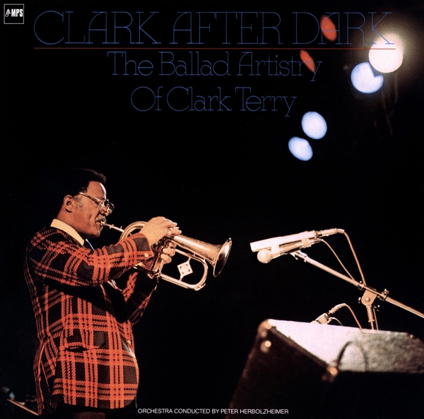 Clark Terry - Clark After Dark, The Ballad Artistry Of Clark Terry (LP) (Remastered)
