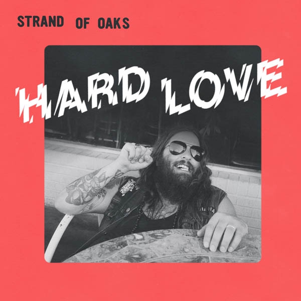 Strand Of Oaks - Hard Love (LP)