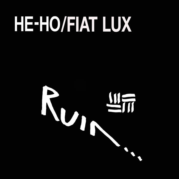 Ruin... - He-Ho\Fiat Lux (2 LP)