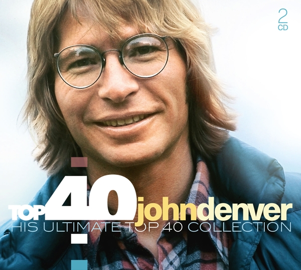 John Denver - Top 40 John Denver - His Ultimate Top 40 Collection (2 CD)