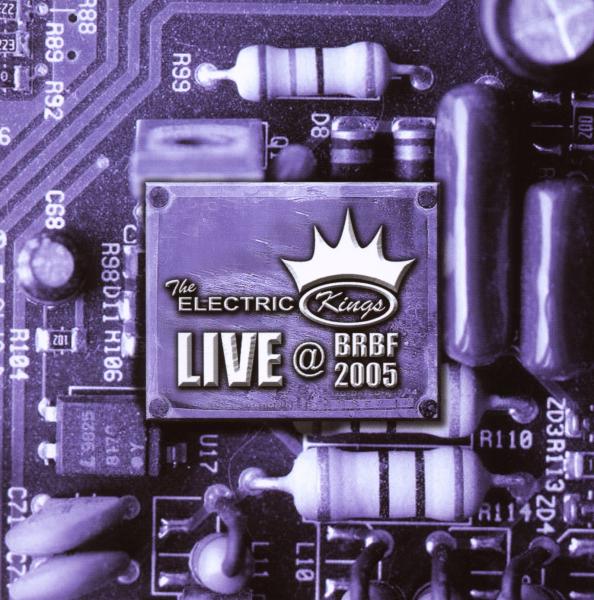 The Electric Kings - Live @ BRBF 2005 (CD)