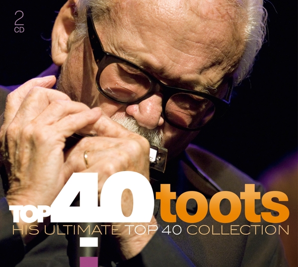 Toots Thielemans - Top 40 Toots (His Ultimate Top 40 Collection) (2 CD)