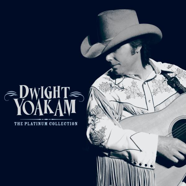 Dwight Yoakam - The Platinum Collection (CD)