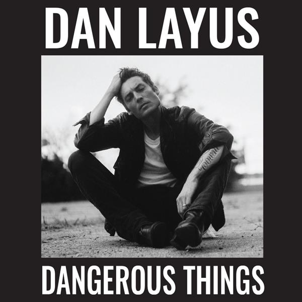 Dan Layus - Dangerous Things (CD)