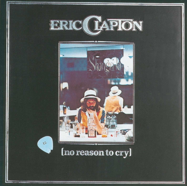Eric Clapton - No Reason To Cry (CD) (Remastered)