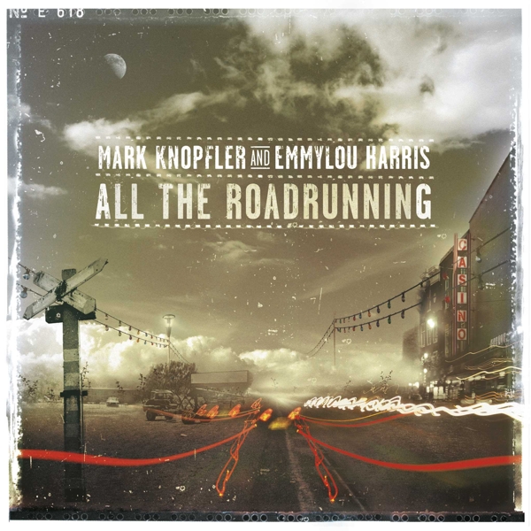 Mark Knopfler & Emmylou Harris - All The Road Running (CD)