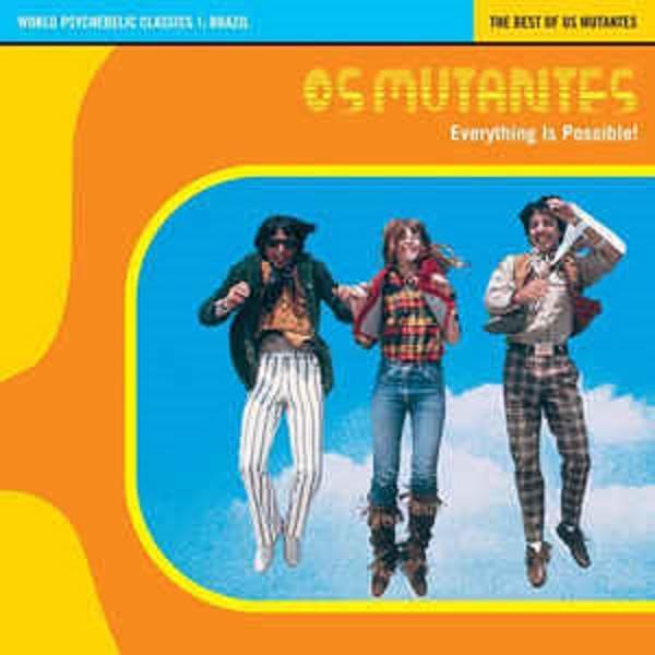 Os Mutantes - Everything Is Possible! - The Best Of Os Mutantes (LP) (Limited Edition) (Remastered)