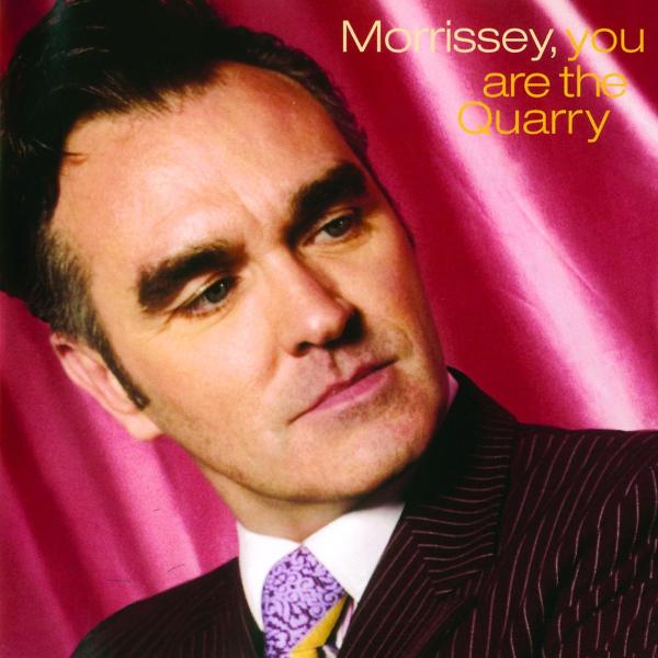 Morrissey - You Are The Quarry