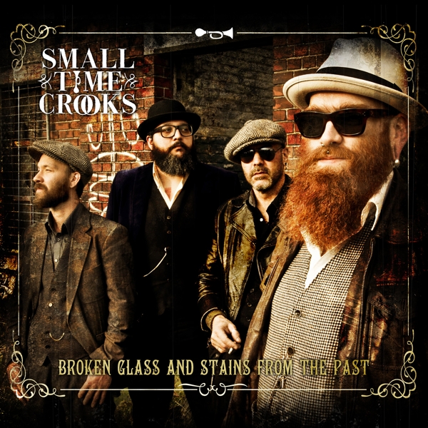 Small Time Crooks - Broken Glass And Stains.. (CD)