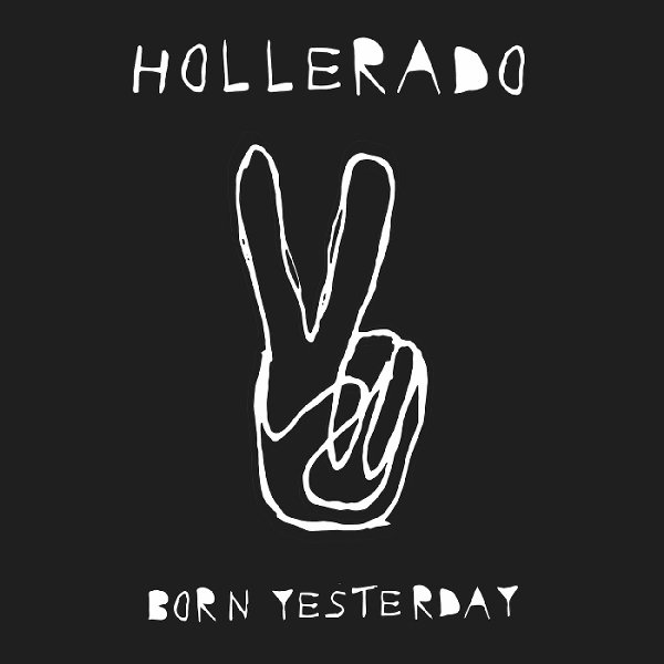 Hollerado - Born Yesterday (CD)