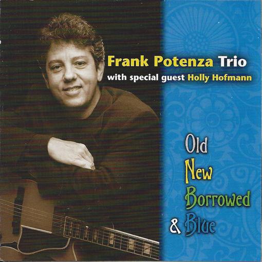 Frank Potenza - Old, New, Borrowed & Blue (CD)