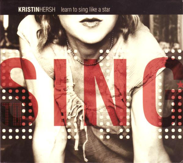 Kristin Hersh - Learn To Sing Like A Star [us Import]