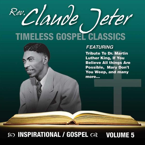 Jeter, Claude - Inspirational Gospel Classics 5