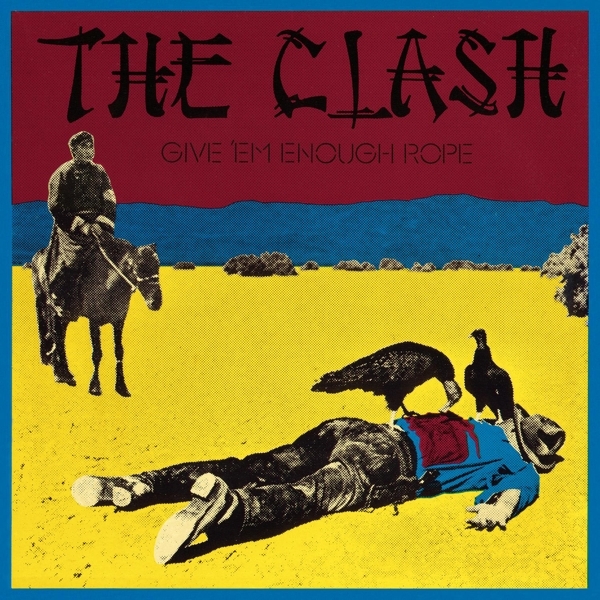 The Clash - Give 'Em Enough Rope (LP) (Remastered)