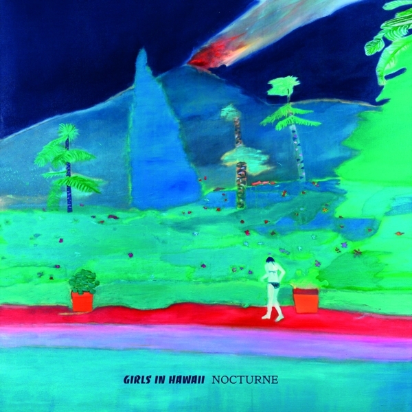 Girls In Hawaii - Nocturne (2 LP)