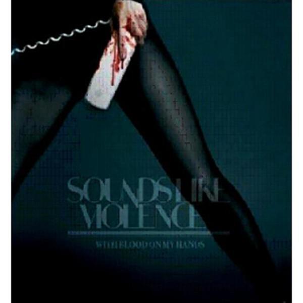 Sounds Like Violence - With Blood On My Hands (CD)