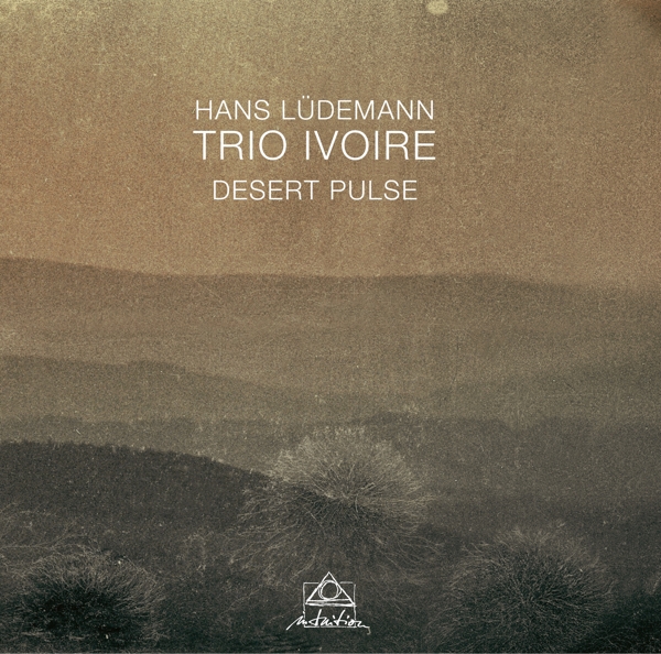 Hans Lüdemann, Trio Ivoire - Desert Pulse (CD)