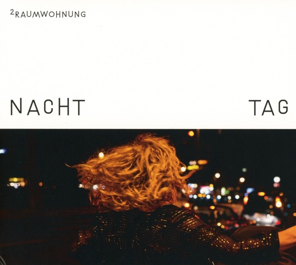 2raumwohnung - Nacht Und Tag (2 CD)