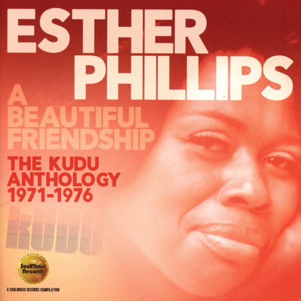 Esther Phillips - A Beautiful Friendship (The Kudu Anthology 1971-1976) (2 CD) (Remastered)