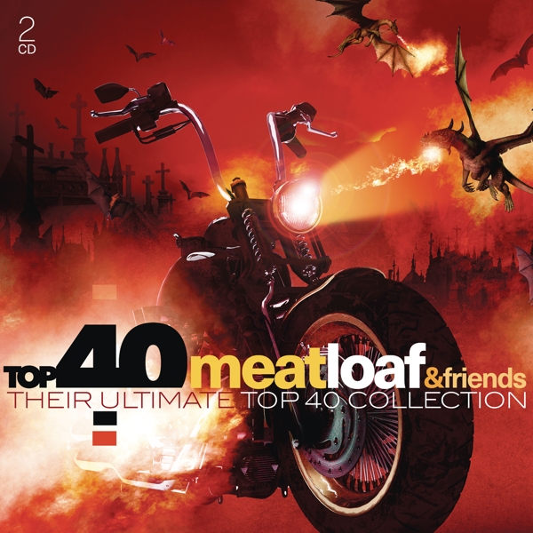 Various Artists - Meatloaf & Friends - Their Ultimate Top 40 Collection (2 CD)