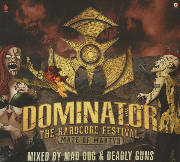DJ Mad Dog & Deadly Guns - Dominator 2017 - The Hardcore Festival - Maze Of Martyr (2 CD)
