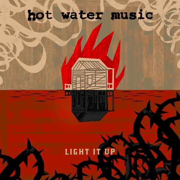 Hot Water Music - Light It Up (CD)