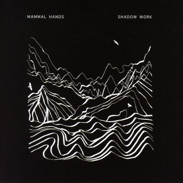 Mammal Hands - Shadow Work (2 LP)