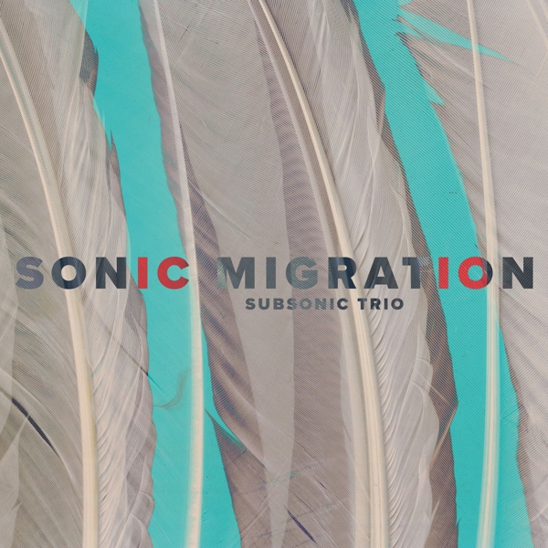 Subsonic Trio - Sonic Migration (CD)