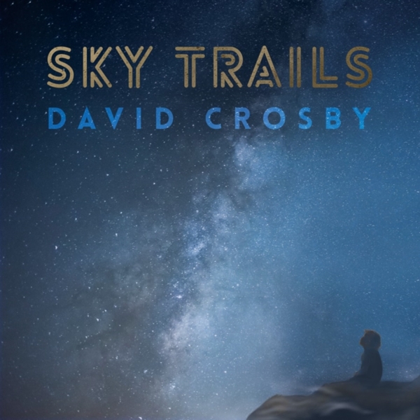 David Crosby - Sky Trails (CD)
