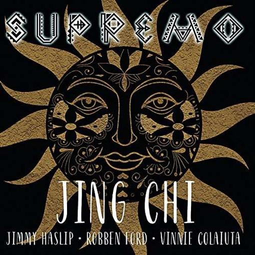 Jing Chi (Jimmy Haslip, Robben Ford, Vinnie Colaiuta) - Supremo (CD)